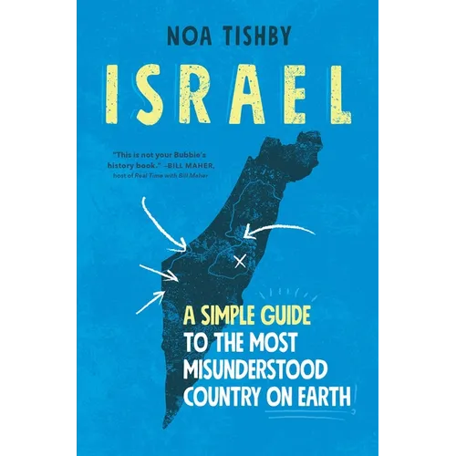 Israel: A Simple Guide to the Most Misunderstood Country on Earth