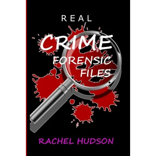 Real Crime Forensic Files: Real Life Cases of Crime & Murder