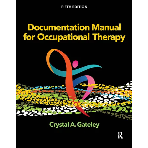 Documentation Manual for Occupational Therapy