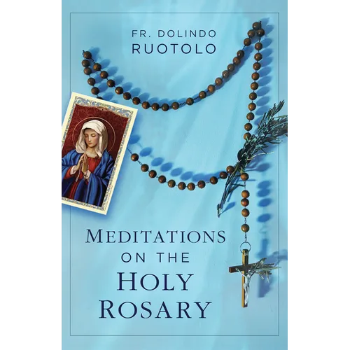 Meditations on the Holy Rosary