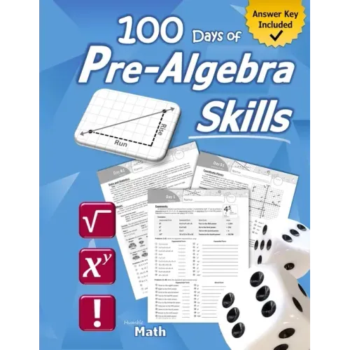Pre-Algebra Skills: (Grades 6-8) Middle School Math Workbook (Prealgebra: Exponents, Roots, Ratios, Proportions, Negative Numbers, Coordin