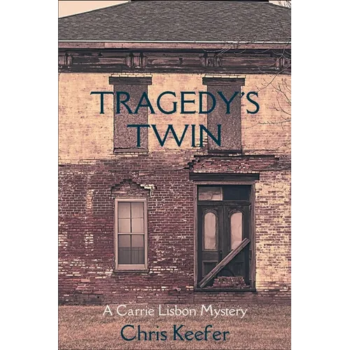 Tragedy's Twin: A Carrie Lisbon Mystery