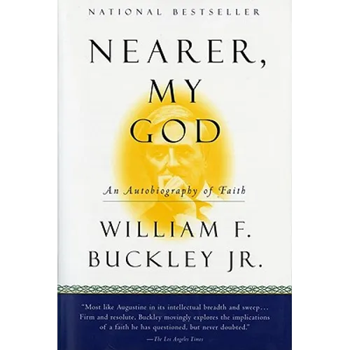 Nearer, My God: An Autobiography of Faith
