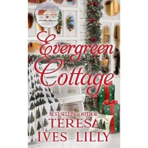 Evergreen Cottage: Holiday Cottage Series