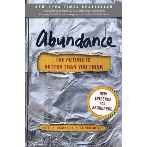Abundance: The Future Is Better Than You Think
