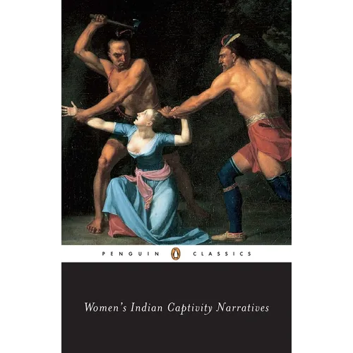 Women's Indian Captivity Narratives