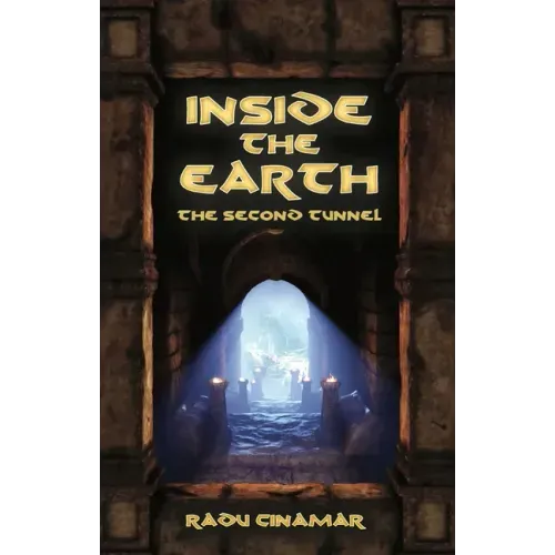 Inside the Earth- The Second Tunnel