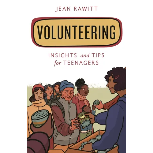 Volunteering: Insights and Tips for Teenagers