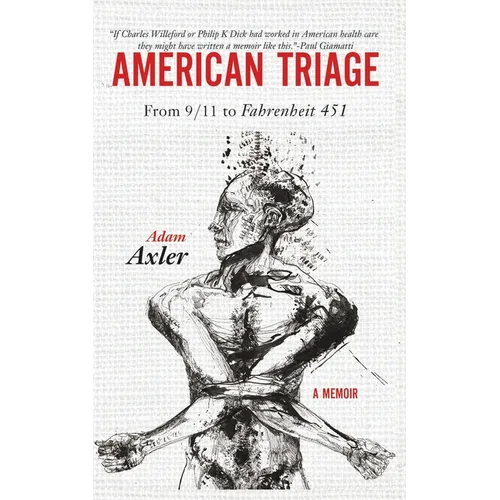 American Triage: from 9/11 to Fahrenheit 451