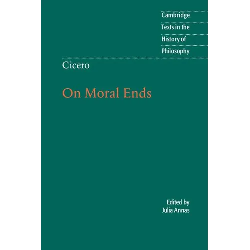 Cicero: On Moral Ends