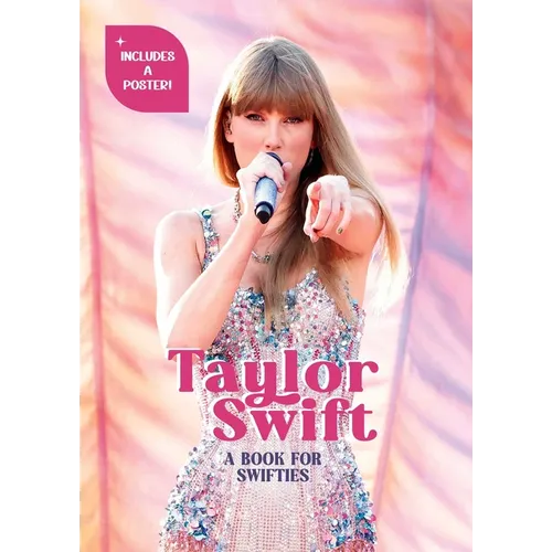Taylor Swift: A Book for Swifties