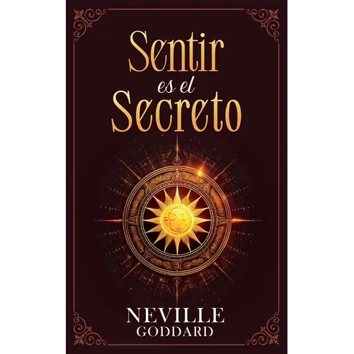 Sentir es el Secreto - Coleccion Deluxe