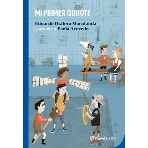 Mi Primer Quijote / My First Don Quixote