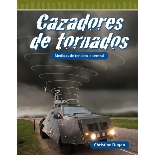 Cazadores de Tornados: Medidas de Tendencia Central
