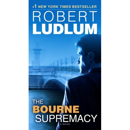 The Bourne Supremacy: Jason Bourne Book #2