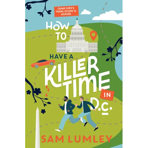 How to Have a Killer Time in DC