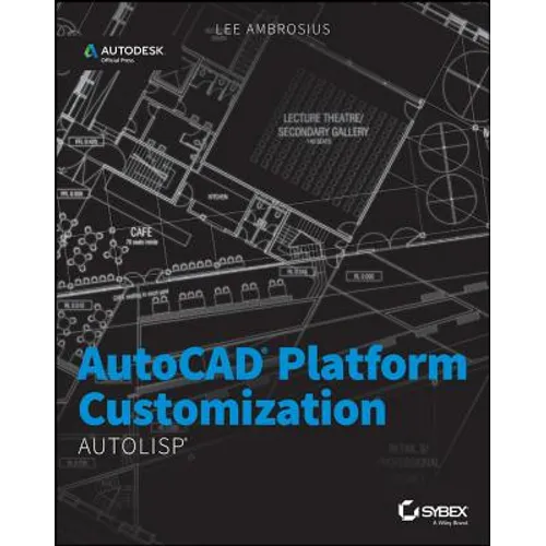 AutoCAD Platform Customization: AutoLISP