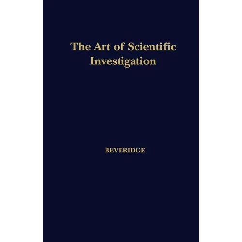 The Art of Scientific Investigation