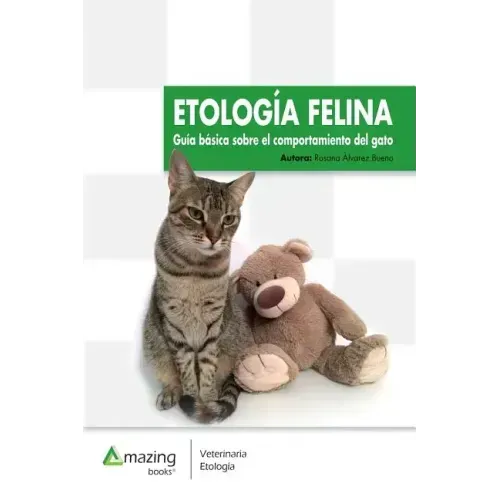 Etología Felina: Guía Básica Sobre El Comportamiento del Gato