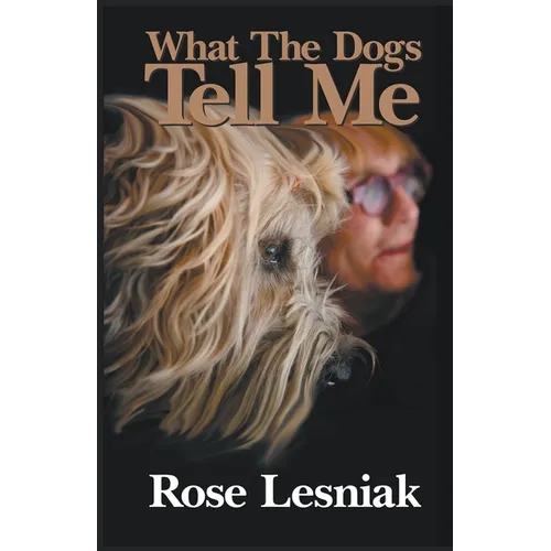 What The Dogs Tell Me