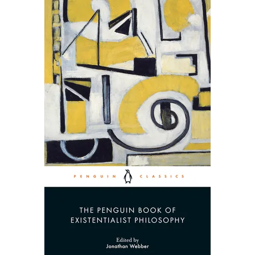 The Penguin Book of Existentialist Philosophy