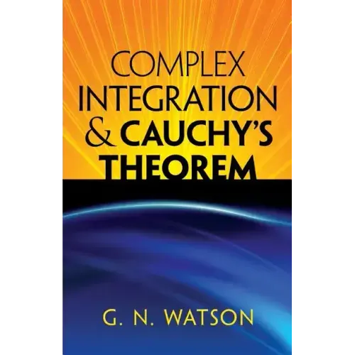 Complex Integration & Cauchy's Theorem