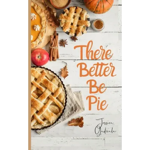 There Better Be Pie