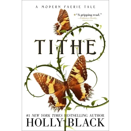 Tithe: A Modern Faerie Tale