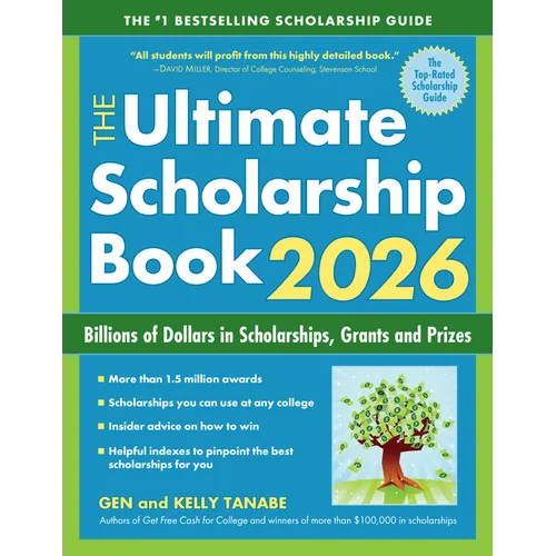 The Ultimate Scholarship Book 2026: Billions of Dollars in Scholarships, Grants and Prizes