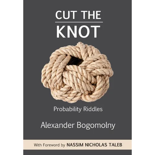 Cut the Knot: Probability Riddles