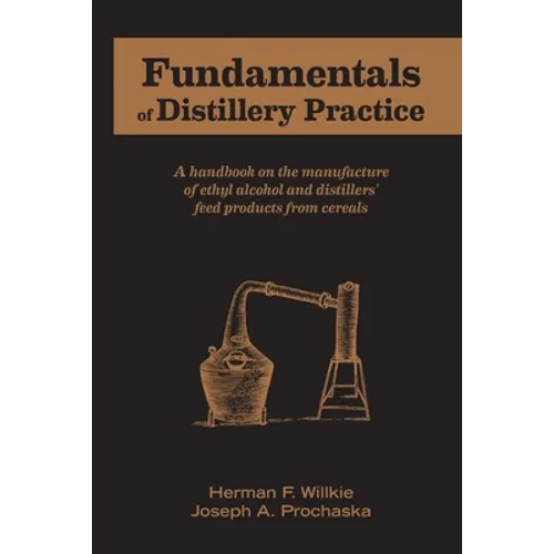 Fundamentals of Distillery Practice