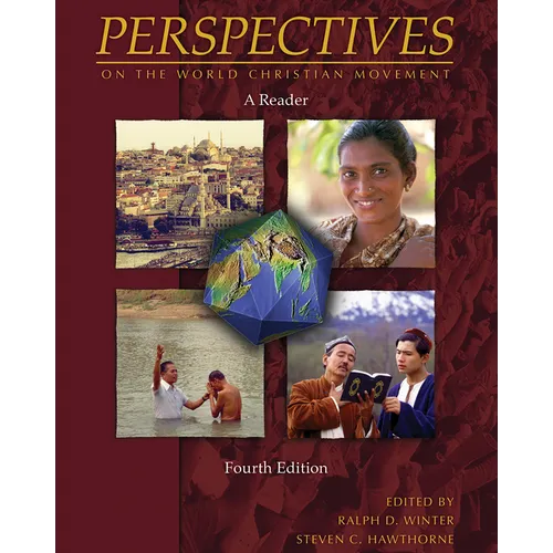 Perspectives on the World Christian Movement (4th Edition): A Reader