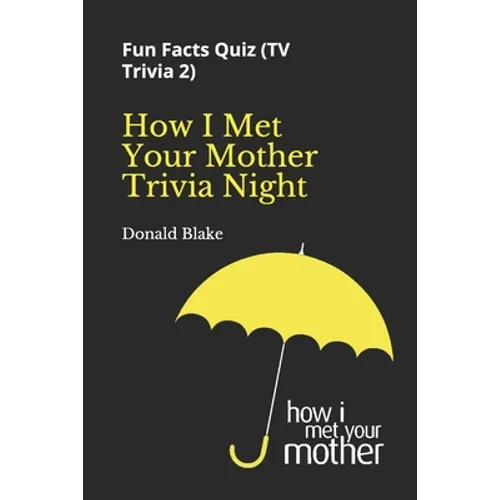 How I Met Your Mother Trivia Night: Fun Facts Quiz ( TV Trivia 2)