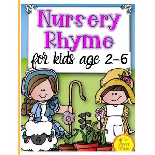 Nursery Rhymes for kids age 2-6: Perfect Interactive and Educational Gift for Baby, Toddler 1-3 and 2-4 Year Old Girl and Boy