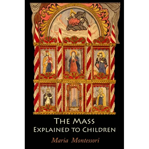 The Mass Explained to Children