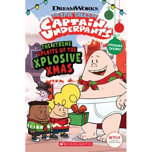 The Xtreme Xploits of the Xplosive Xmas (the Epic Tales of Captain Underpants Tv)