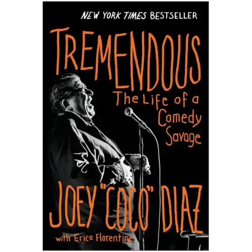 Tremendous: The Life of a Comedy Savage