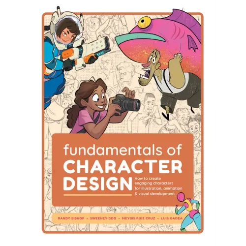 Fundamentals of Character Design: How to Create Engaging Characters for Illustration, Animation & Visual Development