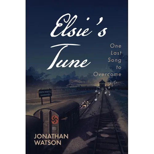 Elsie's Tune: One Last Song to Overcome