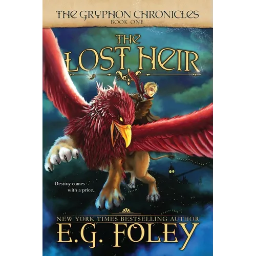 The Lost Heir (The Gryphon Chronicles, Book 1)