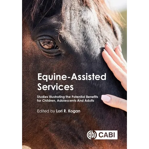 Equine-Assisted Services: Studies Illustrating the Potential Benefits for Children, Adolescents and Adults