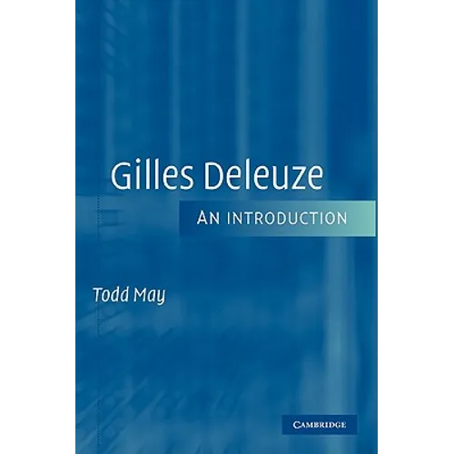 Gilles Deleuze: An Introduction