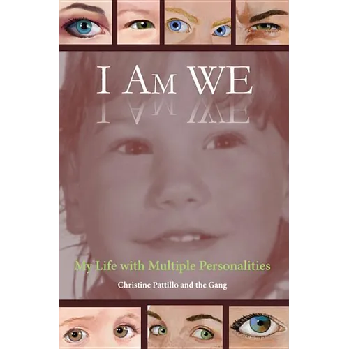 I Am WE: My Life with Multiple Personalities - Paperback