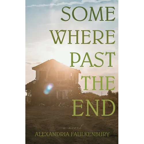 Somewhere Past The End