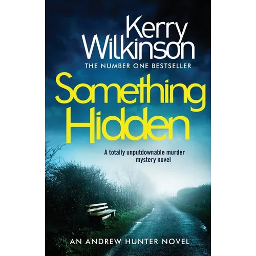 Something Hidden: A Totally Unputdownable Murder Mystery Novel