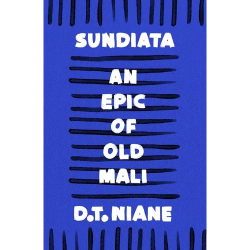 Sundiata: An Epic of Old Mali
