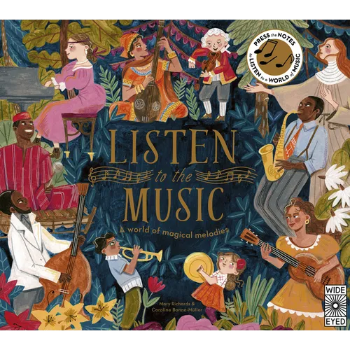 Listen to the Music: A World of Magical Melodies - Press the Notes to Listen to a World of Music