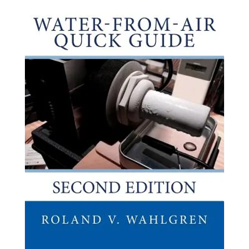 Water-from-Air Quick Guide: Second Edition