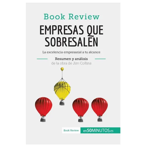 Empresas que sobresalen de Jim Collins (Análisis de la obra): La excelencia empresarial a tu alcance