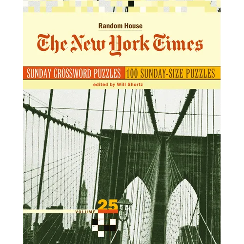 The New York Times Sunday Crossword Puzzles, Volume 25
